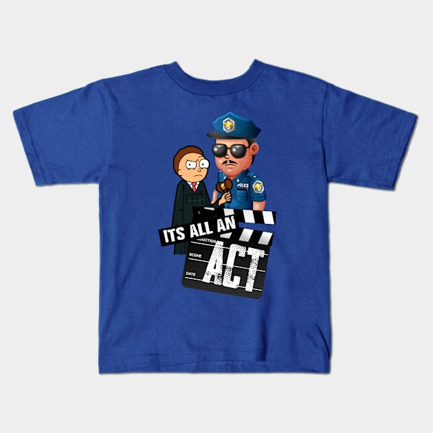 It's all an ACT | LAW IS FICTION Kids T-Shirt by karissabest